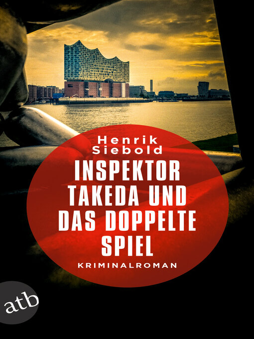 Title details for Inspektor Takeda und das doppelte Spiel by Henrik Siebold - Available